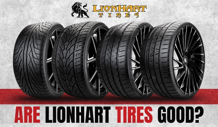 Lionhart Tires Review