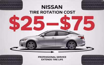 How Much Does a Nissan Tire Rotation Cost