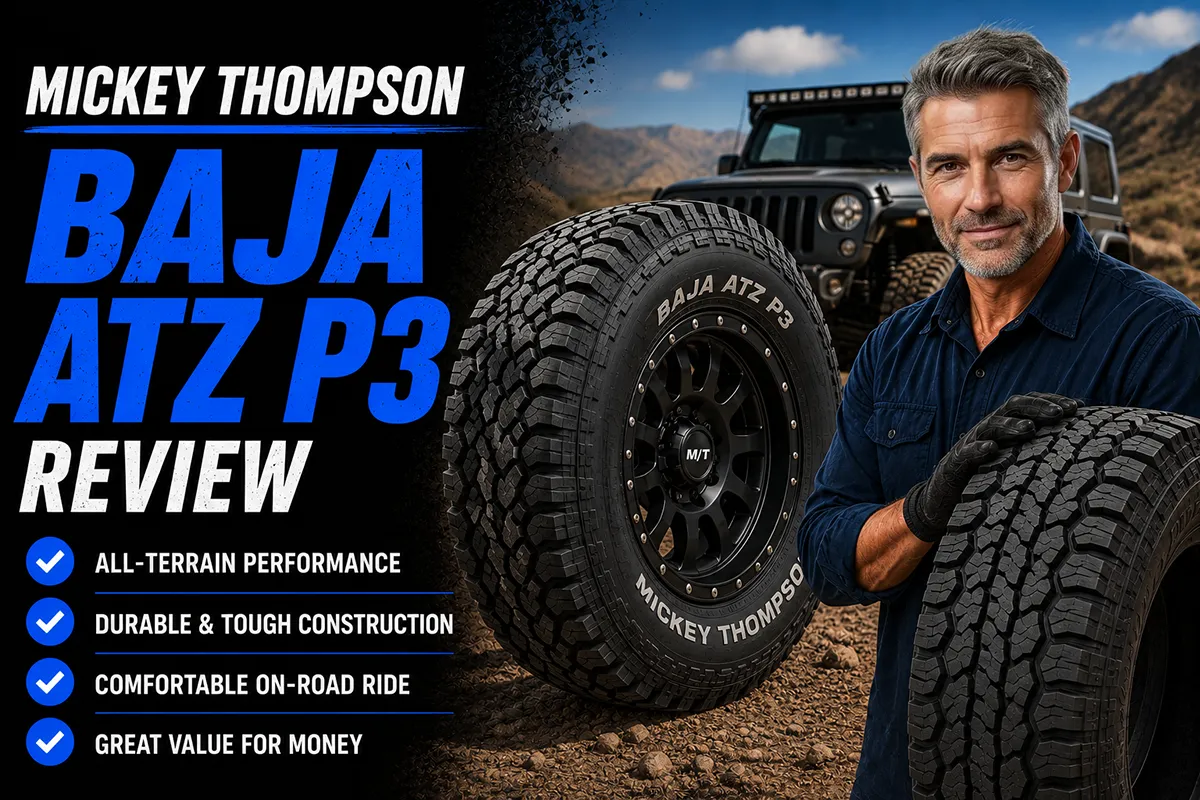 Mickey Thompson Baja ATZ P3 Review